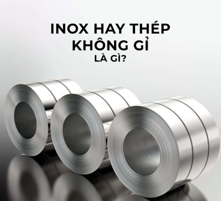 inox_hay_thep_khong_gi_la_gi